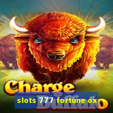 slots 777 fortune ox